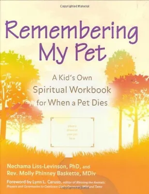 Remembering My Pet : A Kid's Own Spiritual Workbook For When A Pe • $6.31