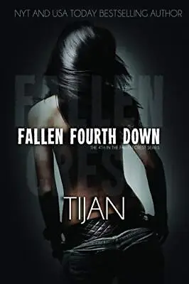 $29.99 • Buy Fallen Fourth Down (4) (Fallen Crest) By Tijan