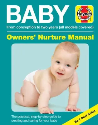 Baby Owners' Nurture Manual : From Conception To Two Years All Mo • £4.73