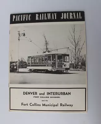 Pacific Railway Journal PRJ V2 #2 1957 Denver & Interurban Fort Collins CO - PB • $9.99