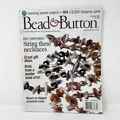 Bead & Button Magazine Issue No. 52 - December 2002 - Beadwork Designs/Patterns • $7.99