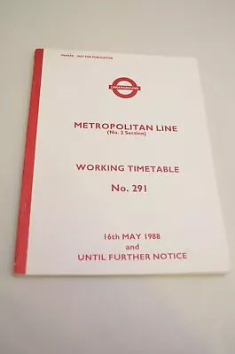 London Underground Metropolitan Line Working Timetable  291 16th May 1988 • £15