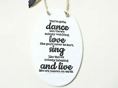 Dance Love Live Sing Life Quote Wall Plaque Home Decor Inspiring Positive Gift • £7.95