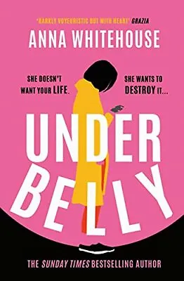 Underbelly: The Instant Sunday Times Bestseller From Mother Pukka – The Unmissa • £3.50