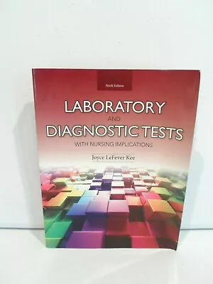 Laboratory And Diagnostic Tests With Nursing Implications Kee 9th 9780133139051 • $0.99