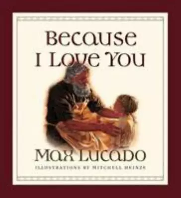 Because I Love You [Board Book]  Lucado Max • $3.77