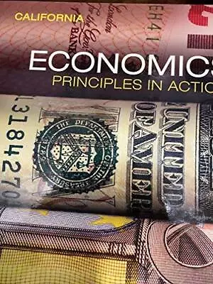 California Economics Principles In Action - Hardcover - VERY GOOD • $12.97