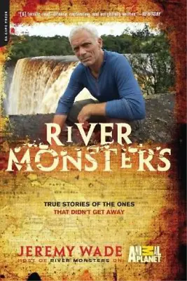 £15.14 • Buy Jeremy Wade River Monsters (Paperback)