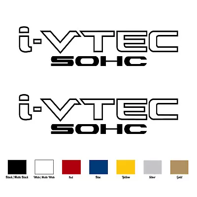 (2x) I-VTEC SOHC ( 10  X 2.5 ) Vinyl Decal Sticker For Honda Accord Civic Si RS • $5.99