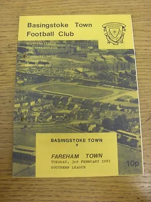 03/02/1981 Basingstoke Town V Fareham Town  (punched Holes). Item Appears To Be • £3.99