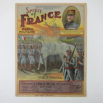 Sheet Music Spirit Of France March Militaire E. T. Paull WWI War Antique 1919 • $19.99