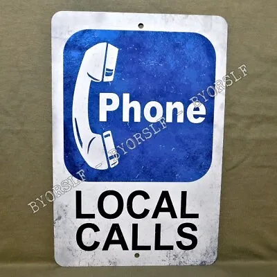 Metal Sign PHONE Telephone Pay Public Coin Vintage Replica Booth Rotary Local • $13.95