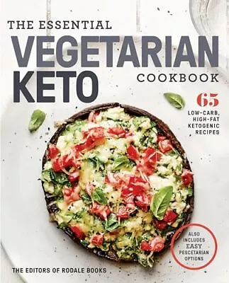 The Essential Vegetarian Keto Cookbook: 65 Low-Carb High-Fat Ketogenic Reci... • $5.74