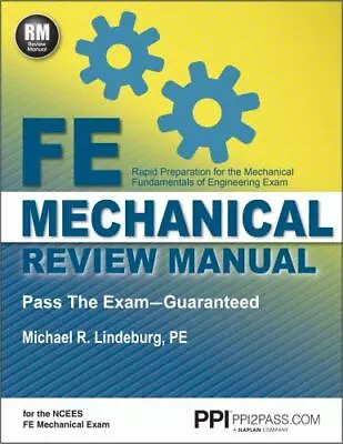 PPI FE Mechanical Review Manual New Edition By Michael R. Lindeburg PE -... • $79.99