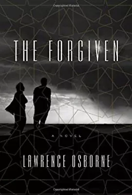 The Forgiven Hardcover Lawrence Osborne • $5.76