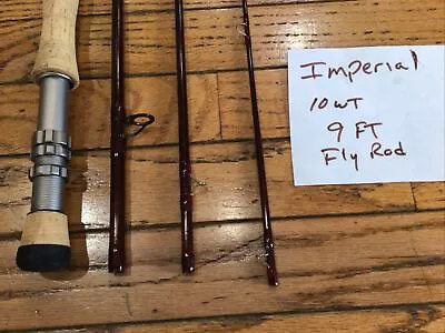 Imperial  10wt. Fly Rod 9’  4 Pcs • $160