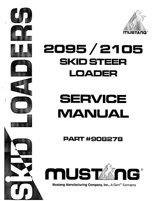 2095 2105 Skid Loader Technical Workshop Manual Mustang  • $25.40