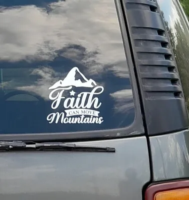 Faith Can Move Mountains Vinyl Car/window Decal Sticker 5x5.5 USA White • $3.99