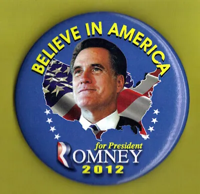 2012 Mitt Romney 3  /  Believe In America  Presidential Campaign Button(Pin12L) • $3.50