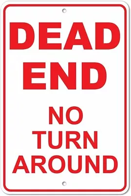 Dead End Sign No Turn Around Driveway Sign Private Driveway Sign 8x12 • $8.95