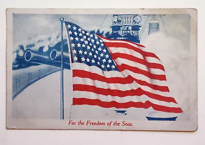 Vintage Postcard World War I Freedom Of The Seas Battleship And Flag 1918 • $1.69