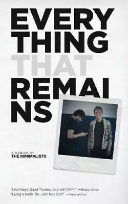 Everything That Remains: A Memoir By The Minimalists - Paperback - GOOD • $4.48