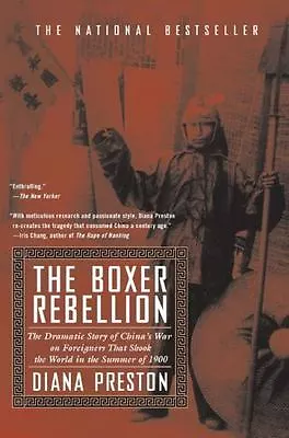 Boxer Rebellion: The Dramatic Story Of China's War On Foreigners That Shook... • $4.09