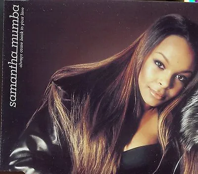 Samantha Mumba / Always Come Back To Your Love • £1