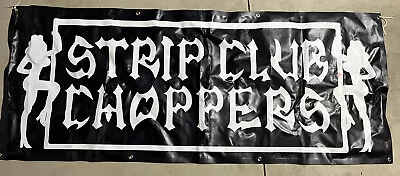 Strip Club Choppers Exotic Pole Dancer Shop Banner Sign 6ft X 2 Ft Rare • $129.99