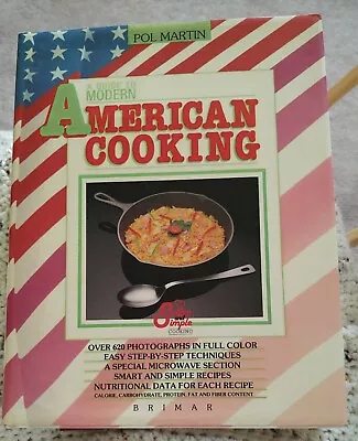 A Guide To Modern American Cooking By Pol Martin (1989 Hardcover) • $4.50