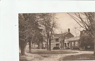 Fredericksburg VA   CHATHAM Known As Lacy House During The Civil War • $3.95