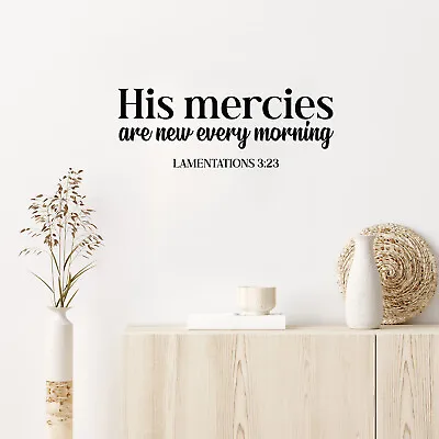 Vinyl Wall Art Decal - His Mercies Are New Every Morning - 9.2  X 25  • $12.99