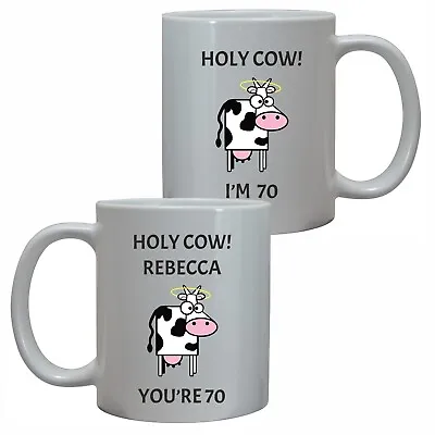 Personalised Funny 70th Birthday Holy Cow Mug Rude Womens Gift For Her Age 70 • £10.95