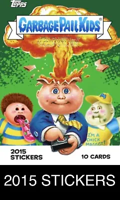 2015 Garbage Pail Kids 2015 Stickers Complete Your Set GPK U Pick BASE **PC** • $0.99
