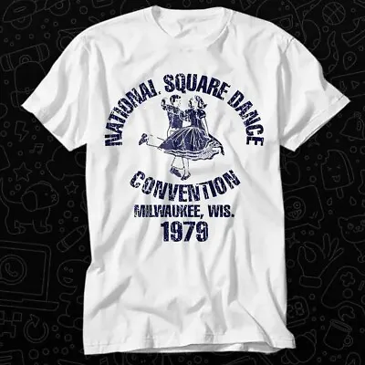 National Square Dance Convention Milwaukee 1979 As Worn By Lemmy Ace T Shirt 340 • $7.91