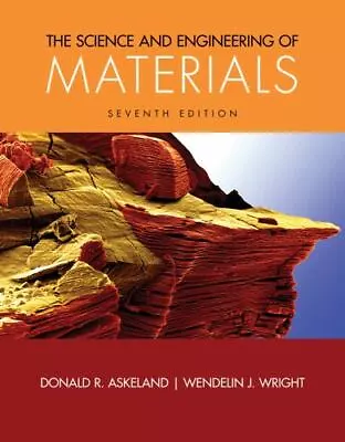 MindTap Course List Ser.: The Science And Engineering Of Materials By... • $28