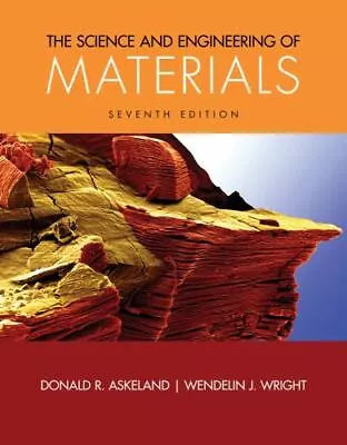 The Science And Engineering Of Materials By Askeland (hardcover) • $29.99