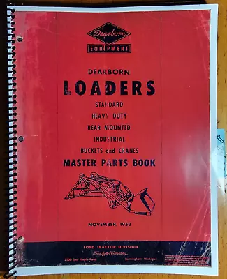 Ford Dearborn Loader Standard Heavy Duty Rear Mounted Industrial Parts Manual 53 • $20.99