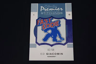 Ed Giacomin 2007-08 O-Pee-Chee Premier Stitchings Patch Blue /50 • $6