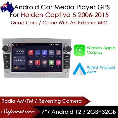 7” Android 12 CarPlay Auto Car Stereo GPS Head Unit For Holden Captiva 5 2006-15 • $399