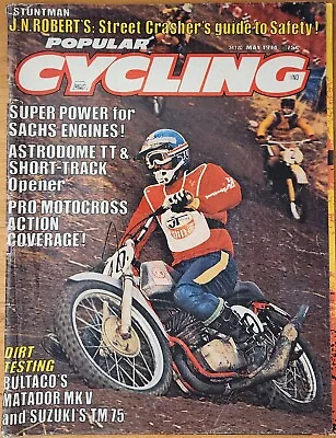 Popular Cycling May 1974 Vintage Motocross Dirt Bike Magazine Bultaco Matador MK • $14.98