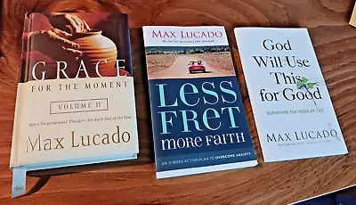 Lot/3 (Max Lucado) Grace..Moment; Less Fret; God Will Use...PB Sftcvr- Like New • $4.50