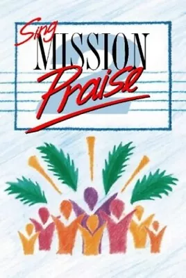 Sing Mission Praise 2: V. 2 Paperback Book The Cheap Fast Free Post • £5.99