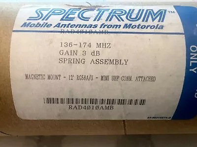 SPECTRUM Mobil Antenna RAD4010AMB Motorola 136-174 MHZ 3 DB • $89.85