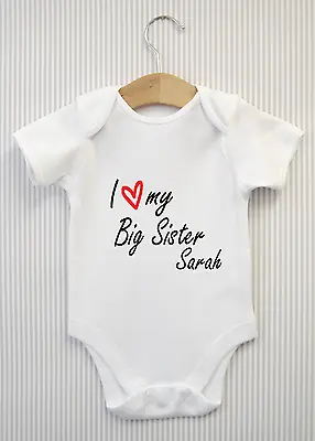 Personalised I Love My Big Sister Baby Grow Bodysuit Vest Babygrow Shower Gift • £4.98