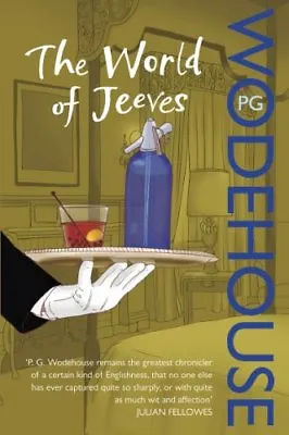 The World Of Jeeves: (Jeeves & Wooster) By P G Wodehouse • £3.50