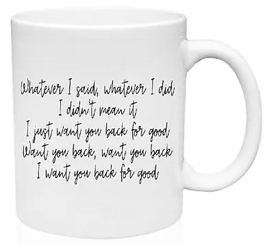 £5.99 • Buy Take That Back For Good Lyrics Inspired Mug. New, Boxed And Dishwasher Proof