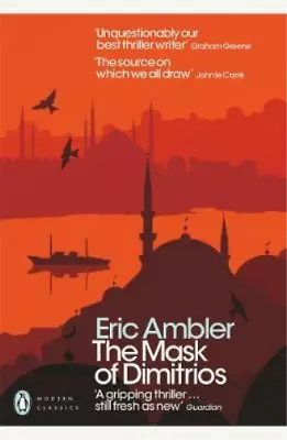 The Mask Of Dimitrios (Penguin Modern Classics) Eric Ambler Used; Good Book • £3.35