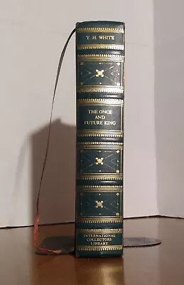 ~ THE ONCE AND FUTURE KING Arthur T. H. White INTERNATIONAL COLLECTORS LIBRARY ~ • $39.95
