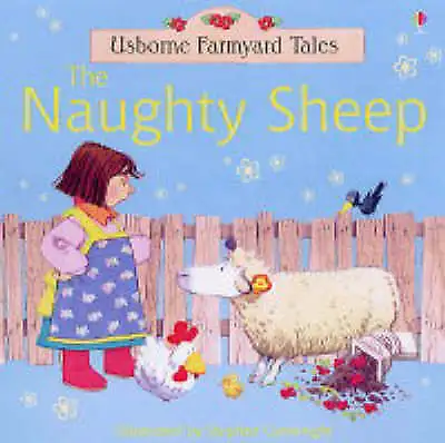 Heather Amery : The Naughty Sheep (Farmyard Tales) Expertly Refurbished Product • £2.09